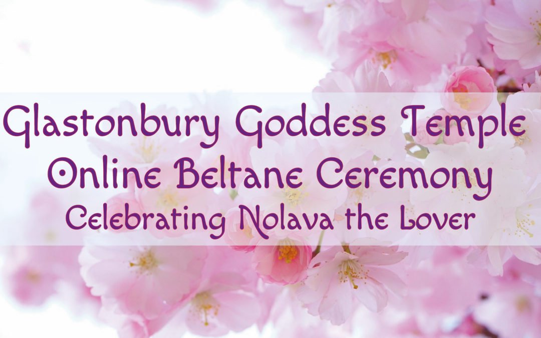Online Ceremony for Beltane on 30th April 2020!